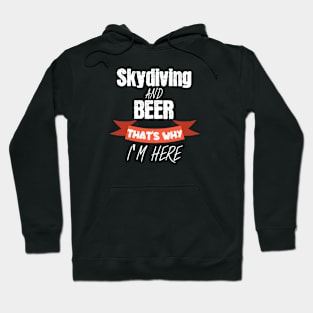 Skydiving and beer Hoodie